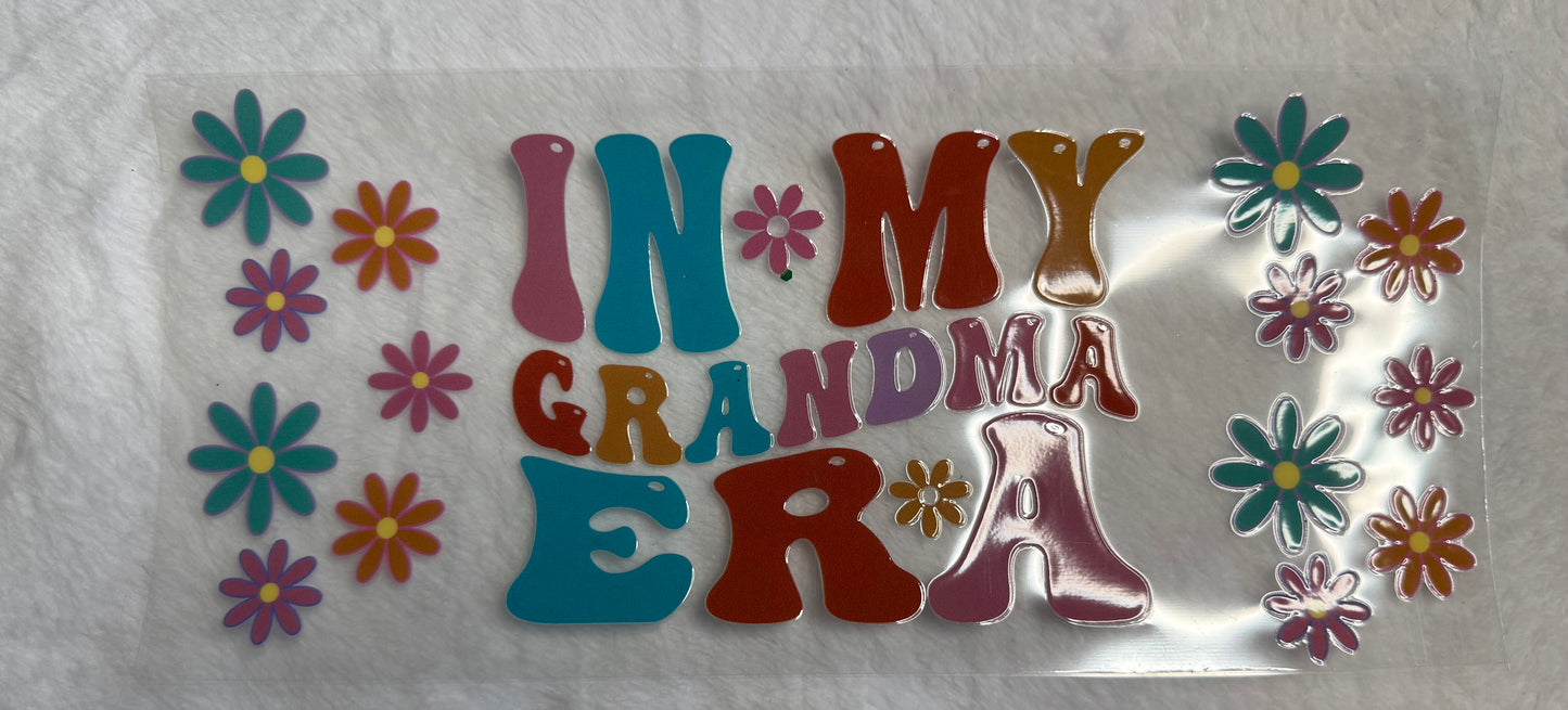In my grandma era
