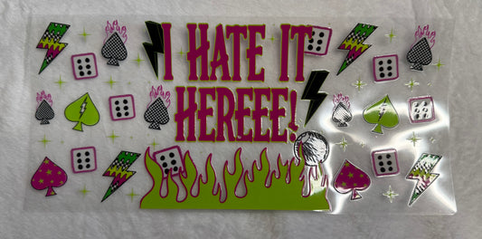 Hate it here