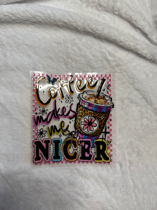 Coffee makes me nicer